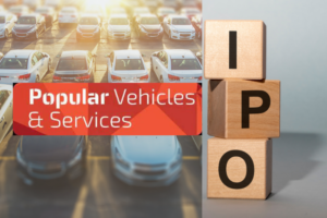 IPO Review – Popular Vehicles & Services Limited