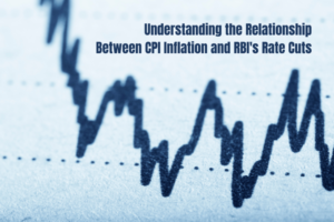  Understanding the Relationship Between CPI Inflation and RBI’s Rate Cuts