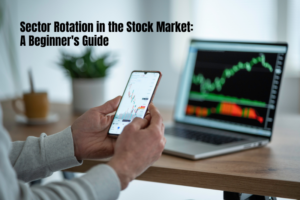 Sector Rotation in the Stock Market: A Beginner’s Guide